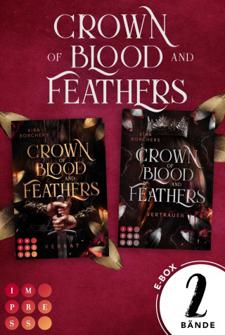 Kira Borchers: Crown of Blood and Feathers: Der Sammelband der fesselnden High-Fantasy-Dilogie (Crown of Blood and Feathers)