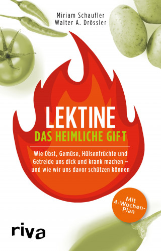 Miriam Schaufler, Walter A. Drössler: Lektine - das heimliche Gift