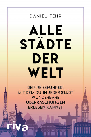 Daniel Fehr: Alle Städte der Welt