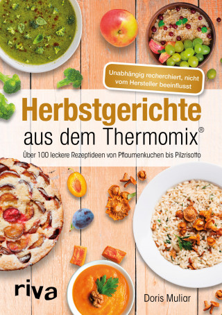 Doris Muliar: Herbstgerichte aus dem Thermomix®