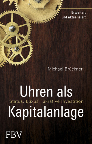Brückner Michael: Uhren als Kapitalanlage