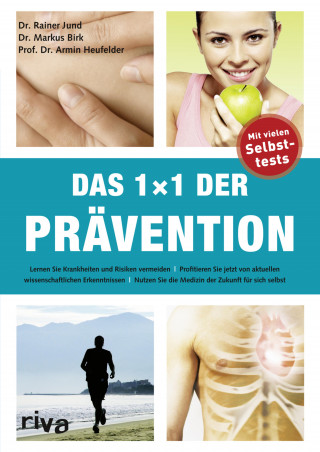 Dr. Rainer Jund, Prof. Dr. Armin Heufeld: 1x1 der Prävention