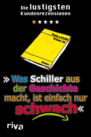 N. N.: Was Schiller aus der Geschichte macht, ist einfach nur schwach