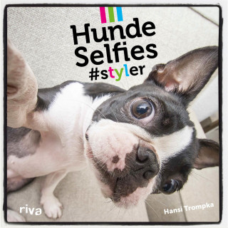 Hansi Trompka: Hunde-Selfies