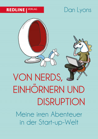 Dan Lyons: Von Nerds, Einhörnern und Disruption