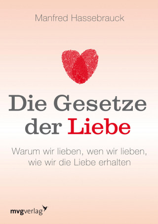 Manfred Hassebrauck: Die Gesetze der Liebe
