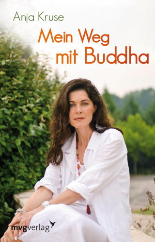 Anja Kruse: Mein Weg mit Buddha