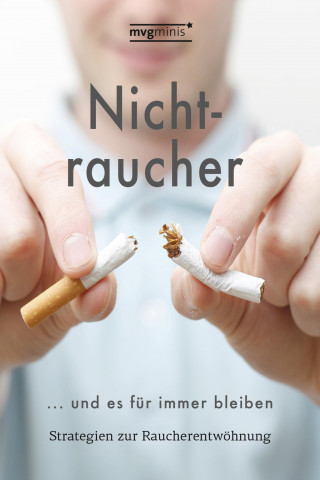 Edgar Turm: Nichtraucher werden … und es für immer bleiben