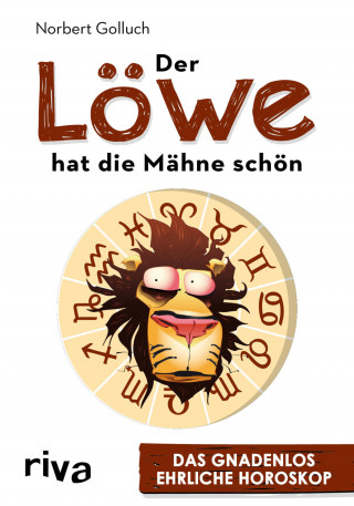 Norbert Golluch: Der Löwe hat die Mähne schön