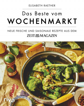 Elisabeth Raether: Das Beste vom Wochenmarkt