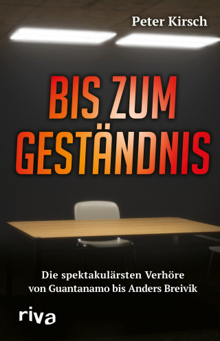 Peter Kirsch: Bis zum Geständnis