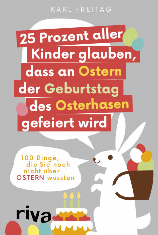 Karl Freitag: 25 Prozent aller Kinder glauben, dass an Ostern der Geburtstag des Osterhasen gefeiert wird