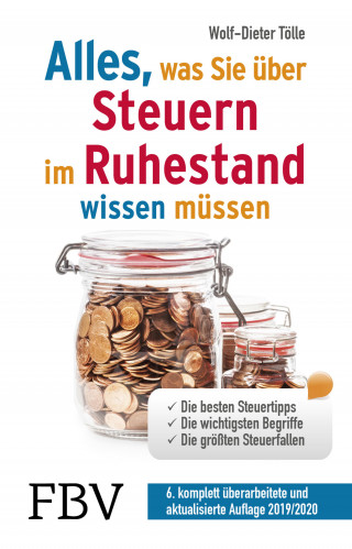 Wolf-Dieter Tölle: Alles, was Sie über Steuern im Ruhestand wissen müssen