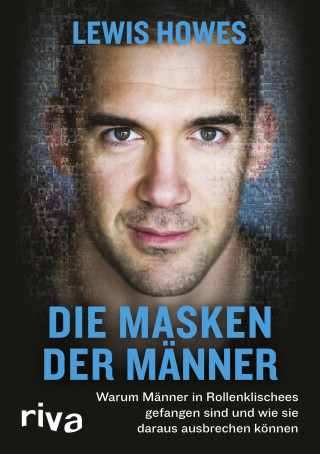 Lewis Howes: Die Masken der Männer