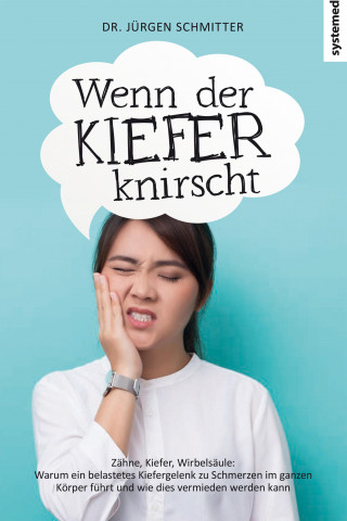 Jürgen Schmitter: Wenn der Kiefer knirscht