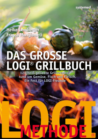 Heike Lemberger, Franca Mangiameli: Das große LOGI-Grillbuch