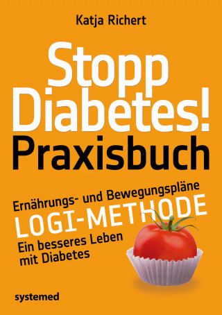 Katja Richert: Stopp Diabetes! Praxisbuch