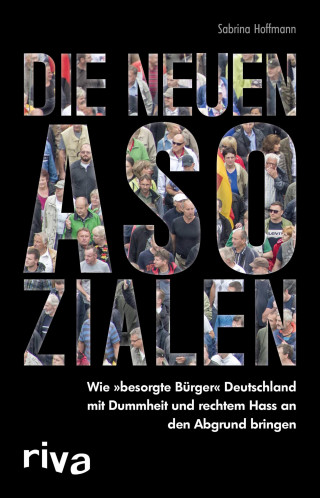 Sabrina Hoffmann: Die neuen Asozialen