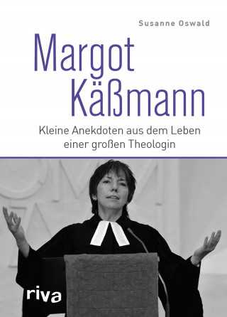 Susanne Oswald: Margot Käßmann