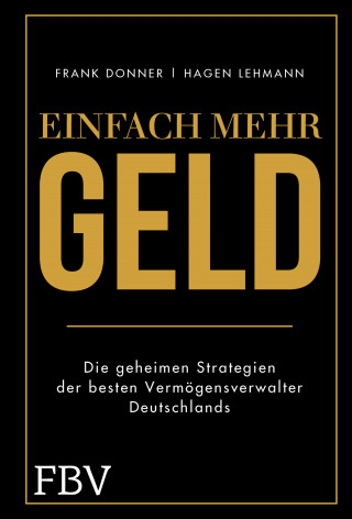 Frank Donner, Hagen Lehmann: Einfach mehr Geld