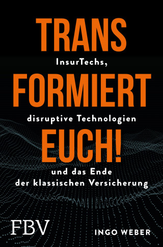 Ingo Weber, Chris Bakker, Roland Werring, Roeland Werring: Transformiert Euch!