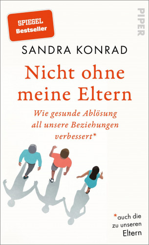 Sandra Konrad: Nicht ohne meine Eltern