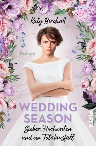 Katy Birchall: Wedding Season – Sieben Hochzeiten und ein Totalausfall 