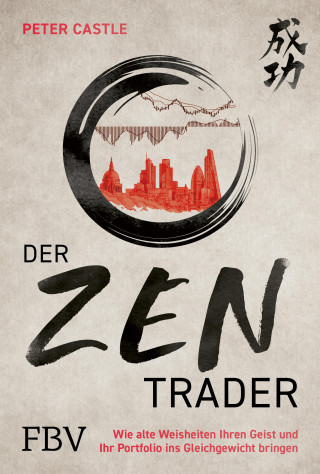 Peter Castle: Der Zen-Trader