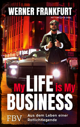 Werner Frankfurt: My Life is My Business