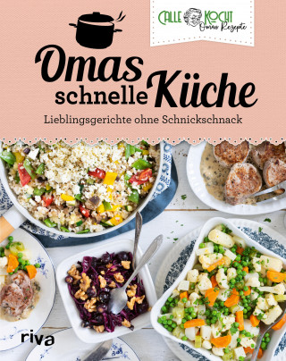 CALLEkocht: Omas schnelle Küche