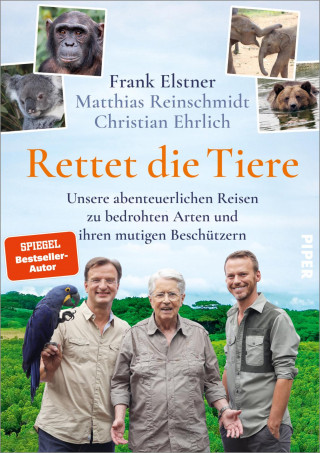Frank Elstner, Matthias Reinschmidt, Christian Ehrlich: Rettet die Tiere
