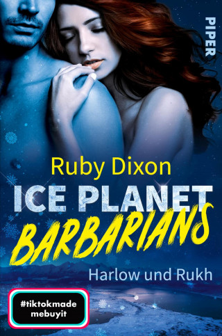 Ruby Dixon: Ice Planet Barbarians – Harlow und Rukh​
