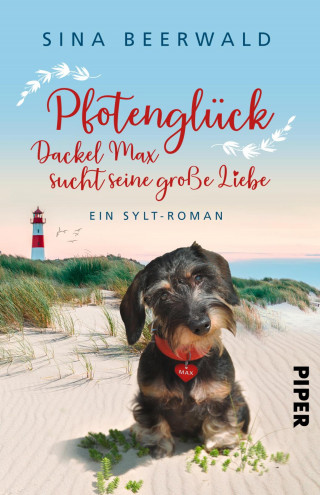 Sina Beerwald: Pfotenglück – Dackel Max sucht seine große Liebe