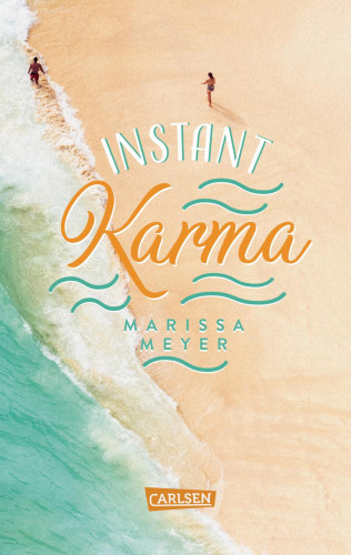 Marissa Meyer: Instant Karma