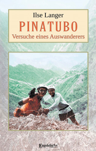 Ilse Langer: Pinatubo – Versuche eines Auswanderers