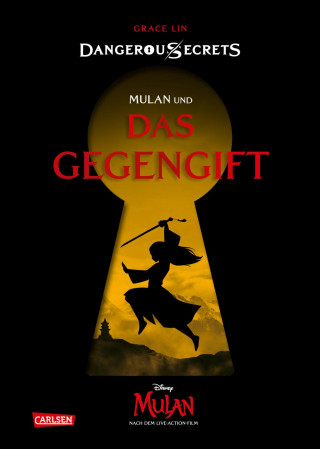 Grace Lin: Disney – Dangerous Secrets 5: Mulan und DAS GEGENGIFT
