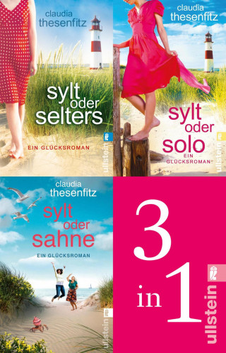 Claudia Thesenfitz: Sylt oder Selters // Sylt oder solo // Sylt oder Sahne