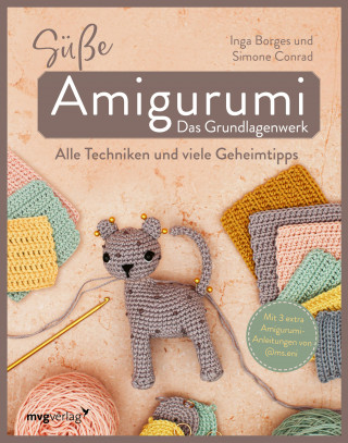 Simone Conrad, Inga Borges, @byfrauline, @ms.eni: Süße Amigurumi – Das Grundlagenwerk