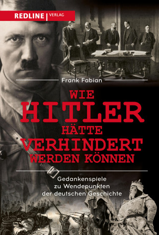 Frank Fabian: Wie Hitler hätte verhindert werden können