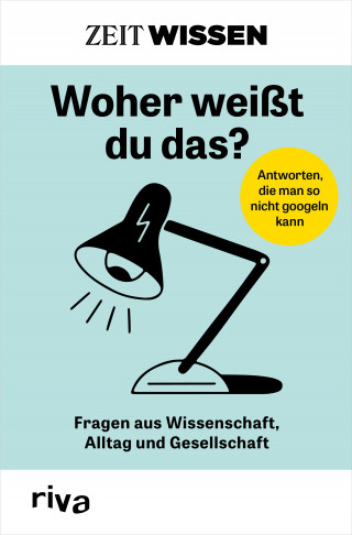 ZEIT WISSEN – Woher weißt du das?