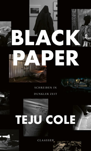 Teju Cole: Black Paper