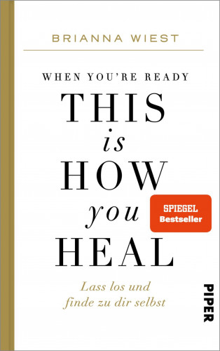 Brianna Wiest: When You're Ready, This Is How You Heal