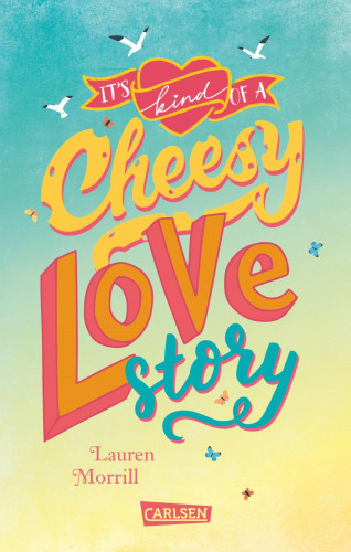 Lauren Morrill: It's Kind of a Cheesy Lovestory