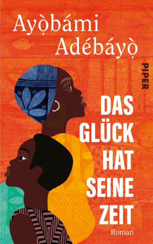 Ayobami Adebayo: Das Glück hat seine Zeit