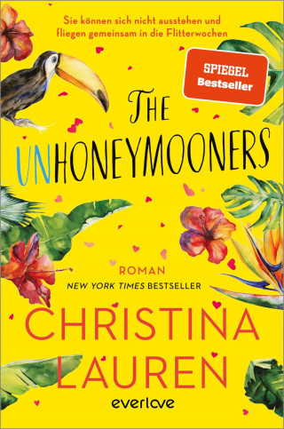 Christina Lauren: The Unhoneymooners – Sie können sich nicht ausstehen und fliegen gemeinsam in die Flitterwochen