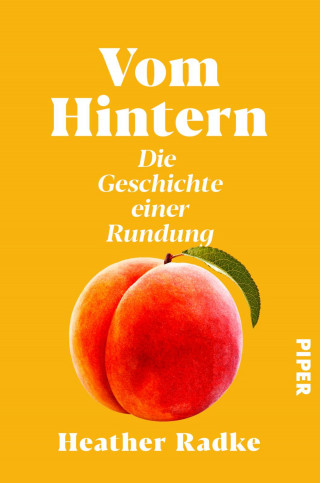 Heather Radke: Vom Hintern