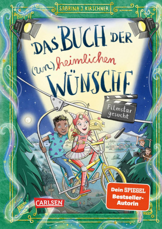 Sabrina J. Kirschner: Das Buch der (un)heimlichen Wünsche 3: Filmstar gesucht