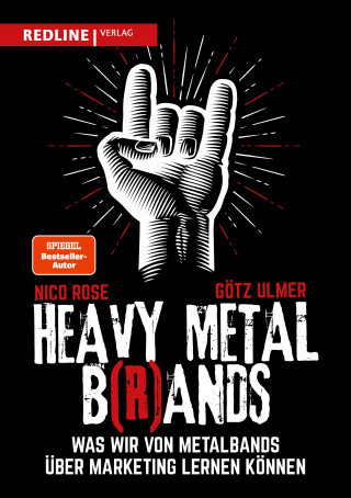 Nico Rose, Götz Ulmer: Heavy Metal B(r)ands
