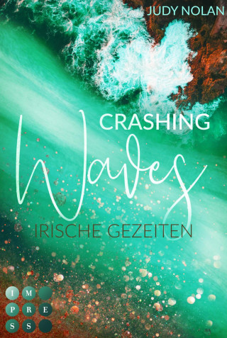 Judy Nolan: Crashing Waves. Irische Gezeiten