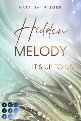 Martina Riemer: Hidden Melody (It's Up to Us 2)